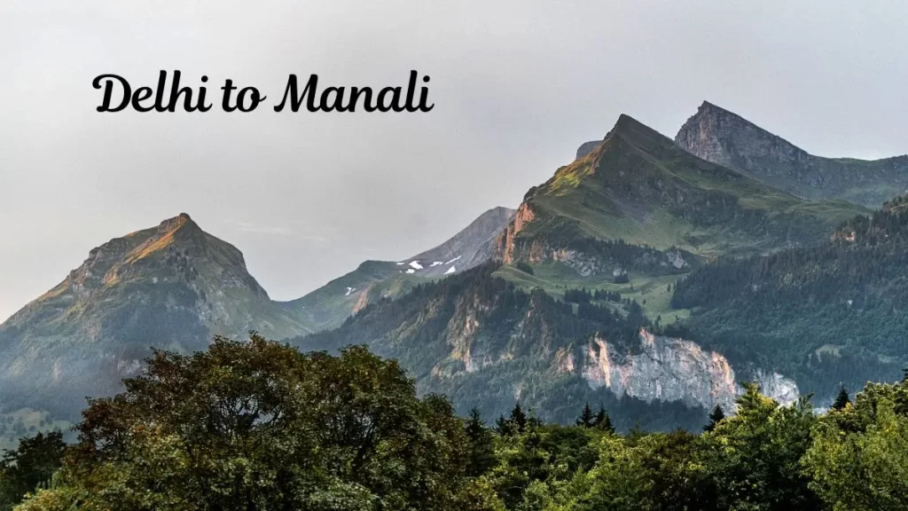 Delhi to Manali by Road - All details